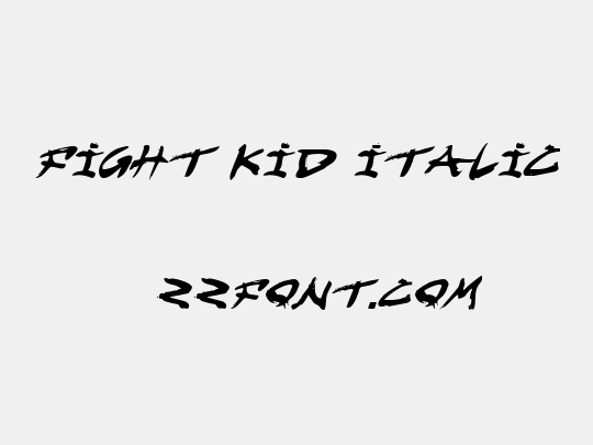 Fight Kid Italic