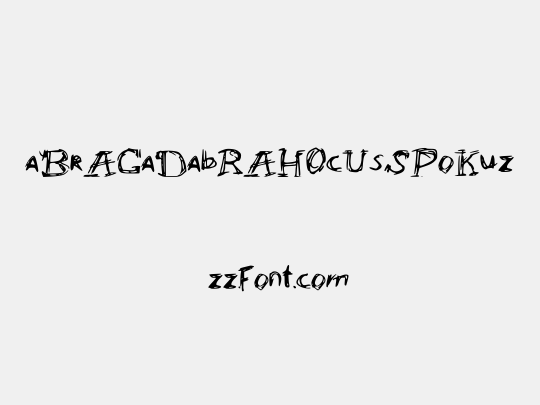 aBrACaDabRAHOcUsSPoKuz