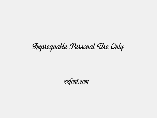 Impregnable Personal Use Only
