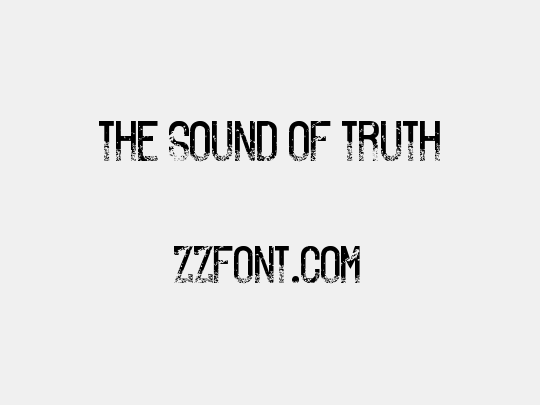 The Sound of Truth