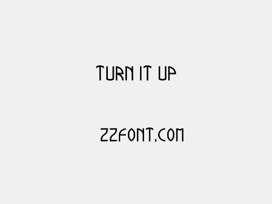 Turn It Up