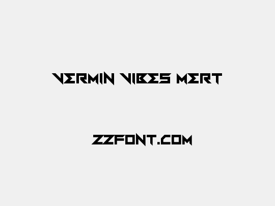 Vermin Vibes Mert