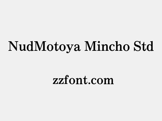 NudMotoya Mincho Std