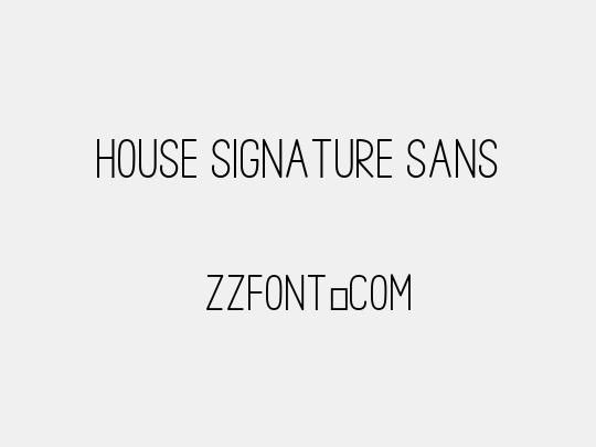 House Signature Sans