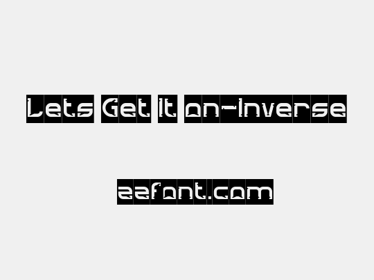 Lets Get It on-Inverse