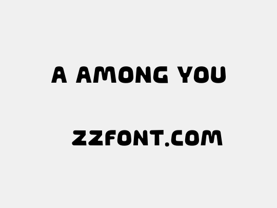 a Among You