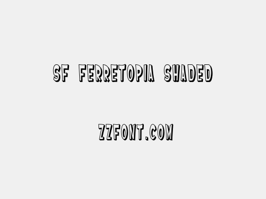 SF Ferretopia Shaded