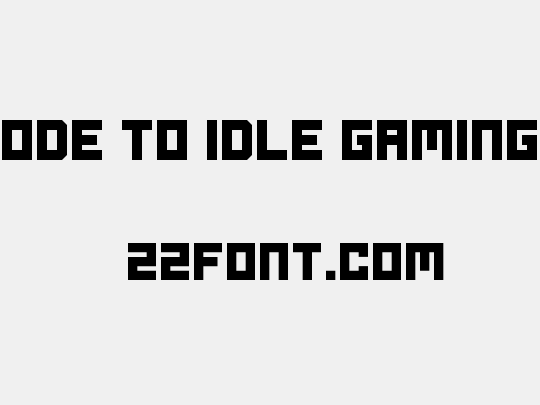 Ode to Idle Gaming
