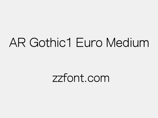 AR Gothic1 Euro Medium