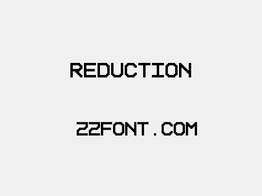 Reduction