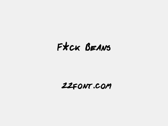 F*ck Beans