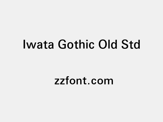 Iwata Gothic Old Std