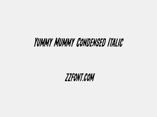 Yummy Mummy Condensed Italic