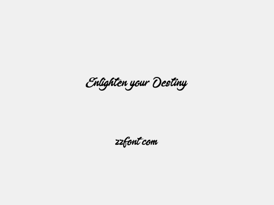 Enlighten your Destiny