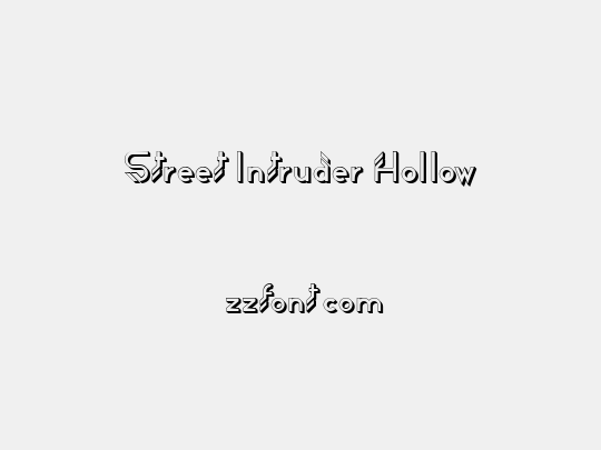 Street Intruder Hollow