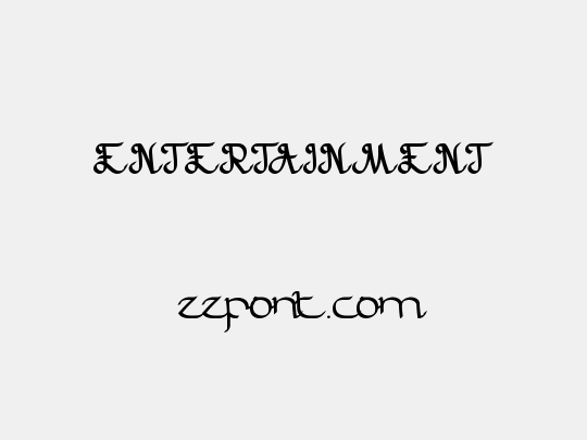 ENTERTAINMENT