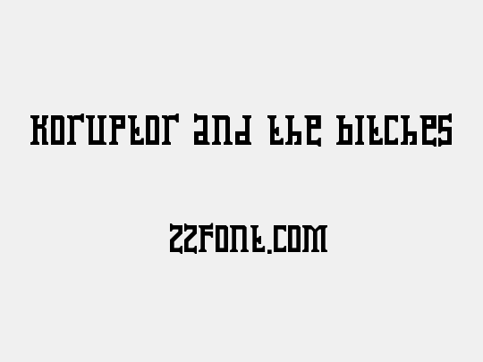 Koruptor and the Bitches