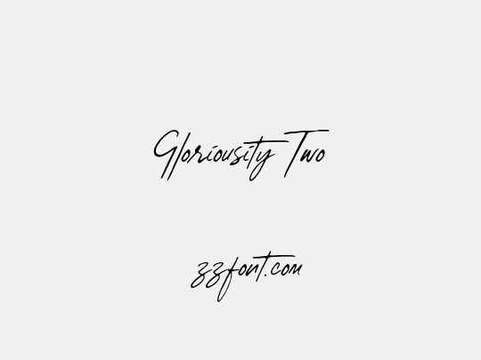 Gloriousity Two
