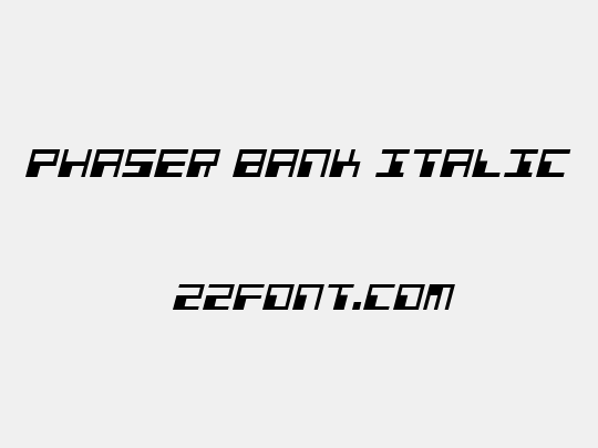 Phaser Bank Italic