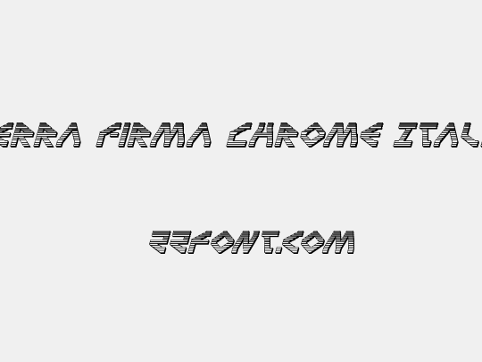 Terra Firma Chrome Italic