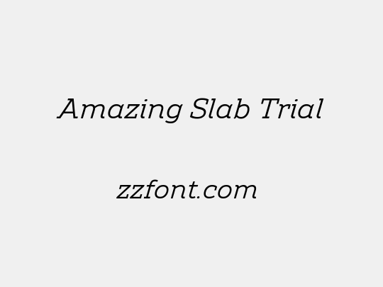 Amazing Slab Trial